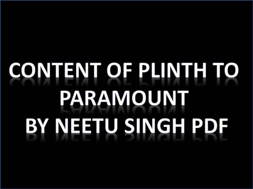Content Of Plinth To Paramount By Neetu Singh PDF