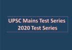 UPSC Mains Test Series 2020 Test Series