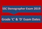 SSC Stenographer Exam 2019 Grade 'C' & 'D' Exam Dates