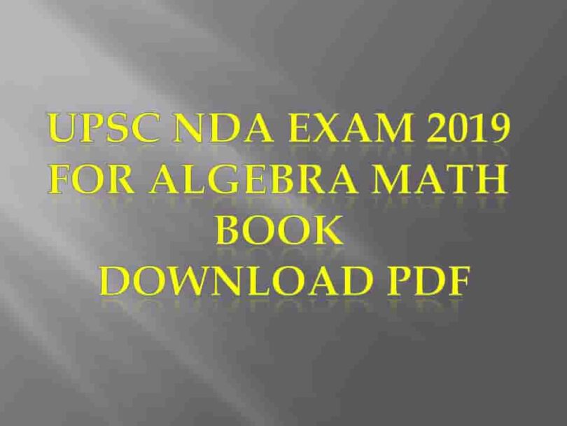 UPSC NDA Exam 2019 For Algebra Math Book Download PDF