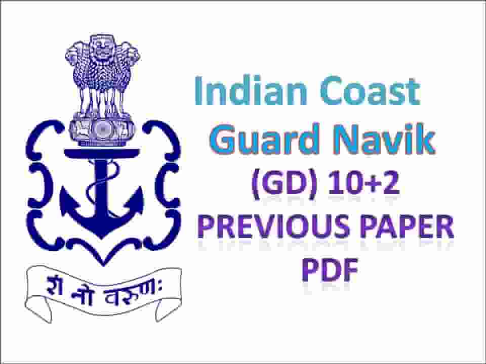 Indian Coast Guard Navik (GD) 10+2 Previous Paper PDF