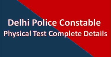 Delhi Police Constable Physical Test Complete Details
