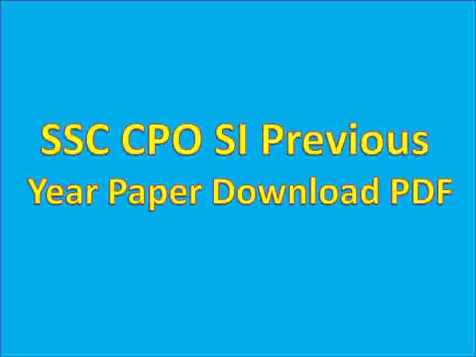SSC CPO SI Previous Year Paper Download PDF