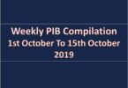 weekly PIB Compilation- 1st october To 15th October 2019