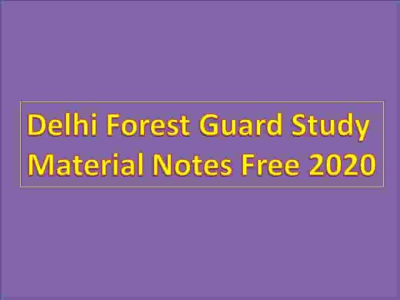 Delhi Forest Guard Study Material Notes