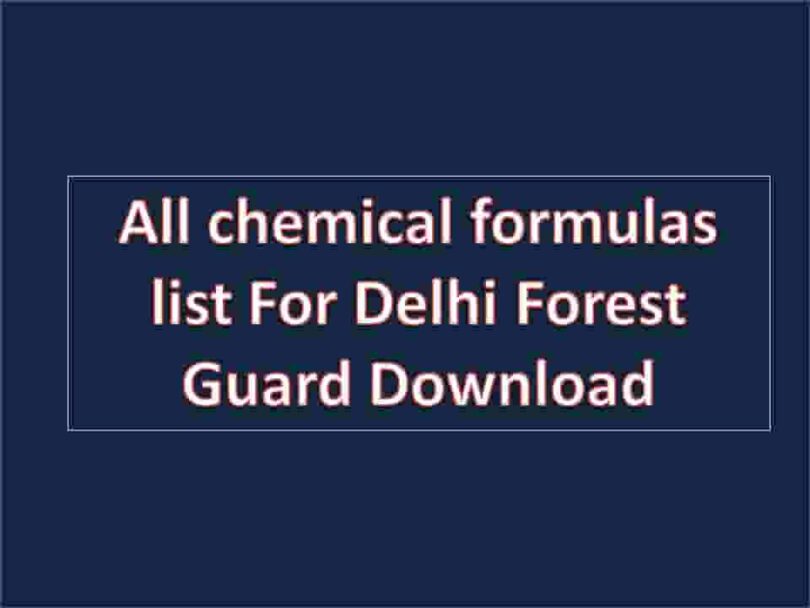 all chemical formulas list For Delhi Forest Guard Download