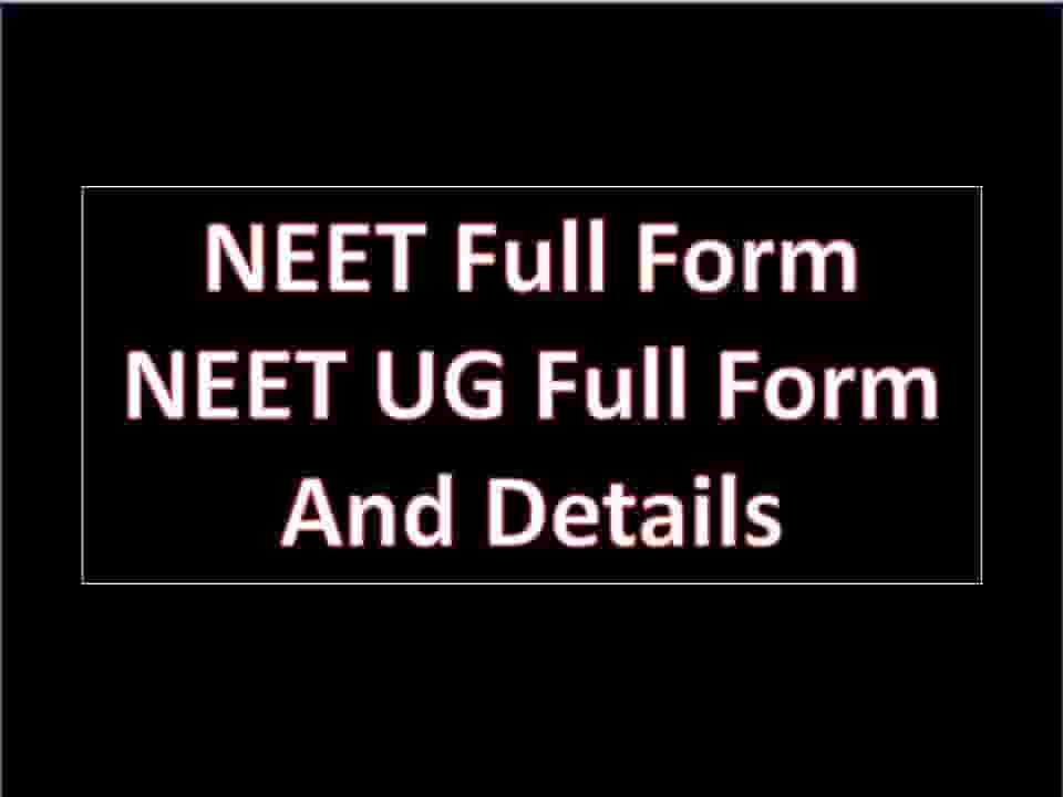 NEET Full Form