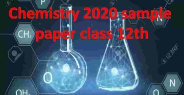 Chemistry 2020 sample paper class 12th