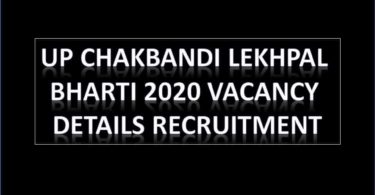 UP Chakbandi Lekhpal Bharti 2020 Vacancy Details Recruitment