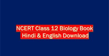 NCERT Class 12 Biology Book Hindi & English Download
