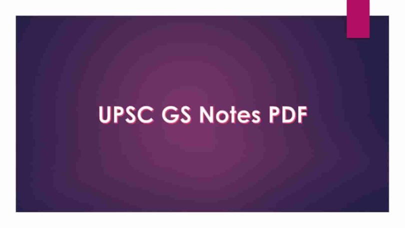 UPSC GS Notes PDF