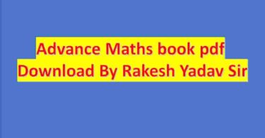 Advance Maths book pdf Download By rakesh Yadav Sir