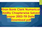 Kiran Bank Clerk Numerical Ability Chapterwise Solved paper 2003-Till Date Download