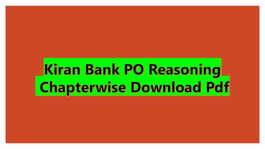 Kiran Bank PO Reasoning Chapterwise Download Pdf