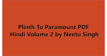 Plinth To Paramount PDF Hindi Volume 2 by Neetu Singh