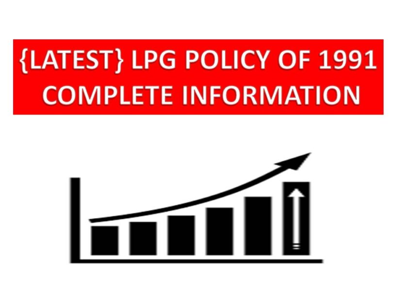LPG POLICY OF 1991 COMPLETE INFORMATION